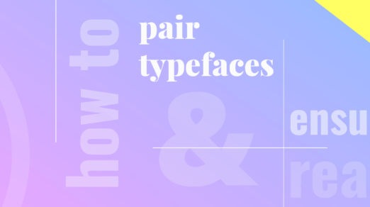 How to Pair Typefaces & Ensure Readability [Infographic]